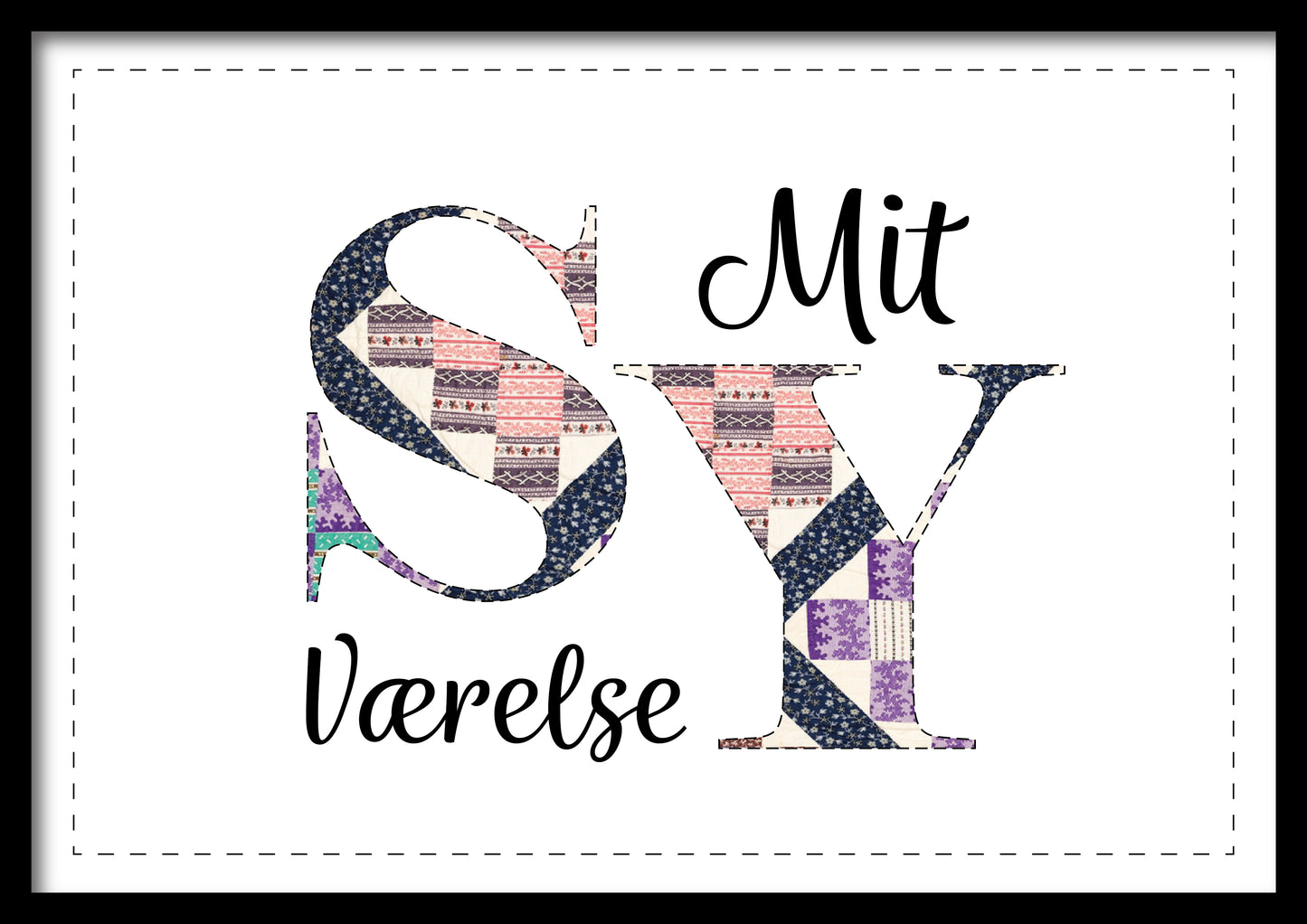 Plakat - Mit syværelse - Forskellige print