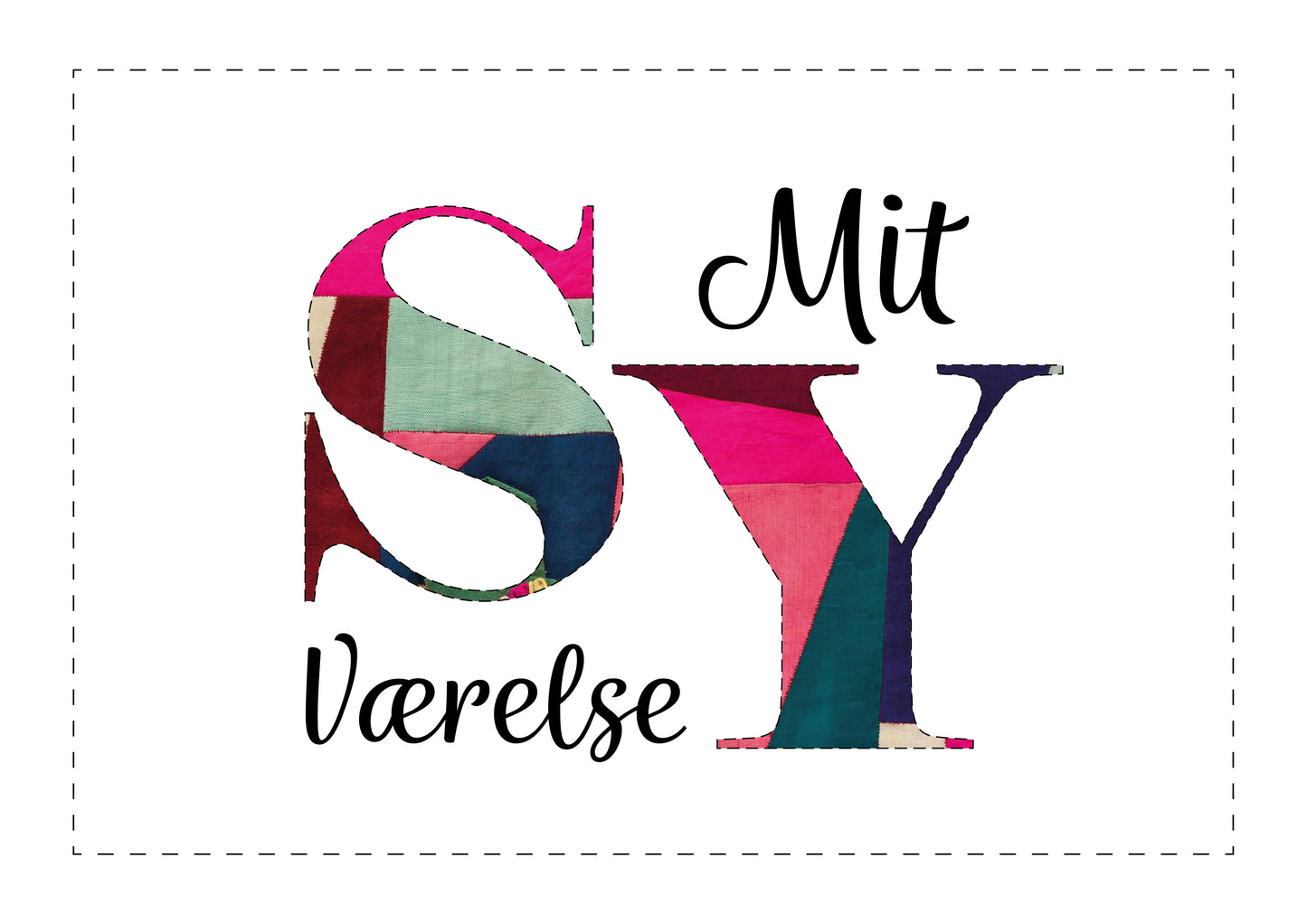 Plakat - Mit syværelse - Forskellige print