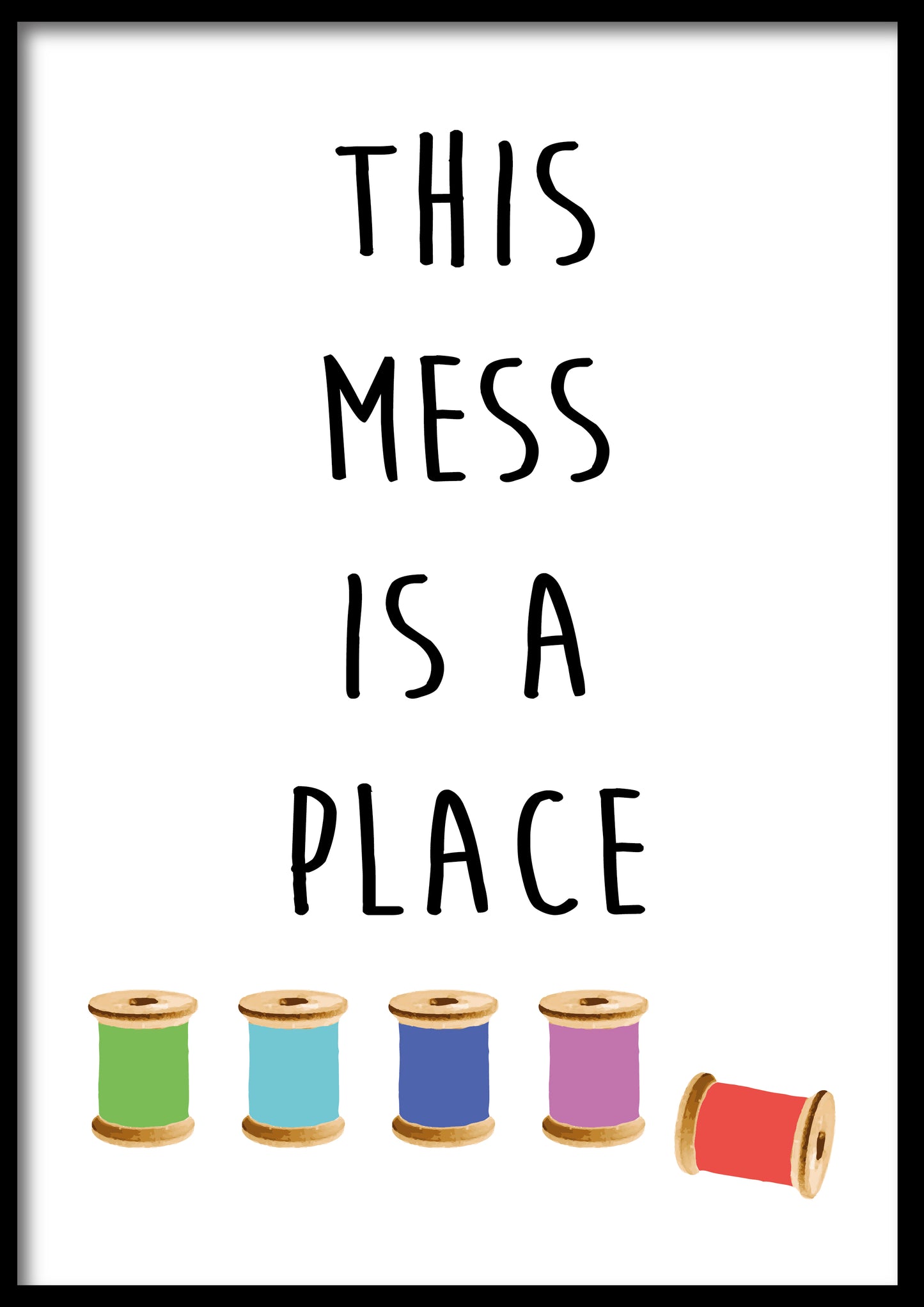 Plakat - Flere farver - Pdf - This mess is a place